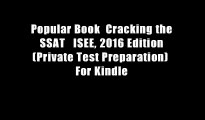 Popular Book  Cracking the SSAT   ISEE, 2016 Edition (Private Test Preparation)  For Kindle