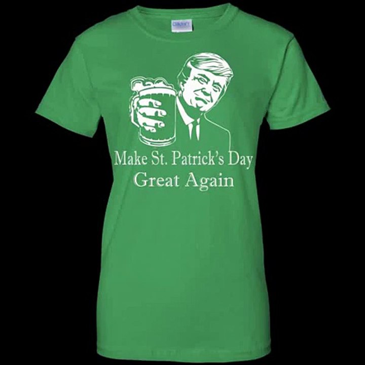 Trump Make St. Patrick's Day Great Again Shirt, Hoodie, Tank