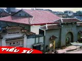 Tiểu sử Đình thờ đại ca giang hồ ngay giữa Sài Gòn [Tiểu sử Người Nổi Tiếng]