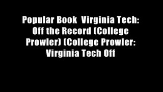 Popular Book  Virginia Tech: Off the Record (College Prowler) (College Prowler: Virginia Tech Off