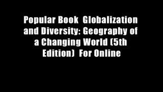 Popular Book  Globalization and Diversity: Geography of a Changing World (5th Edition)  For Online