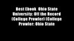 Best Ebook  Ohio State University: Off the Record (College Prowler) (College Prowler: Ohio State