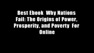 Best Ebook  Why Nations Fail: The Origins of Power, Prosperity, and Poverty  For Online