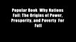 Popular Book  Why Nations Fail: The Origins of Power, Prosperity, and Poverty  For Full