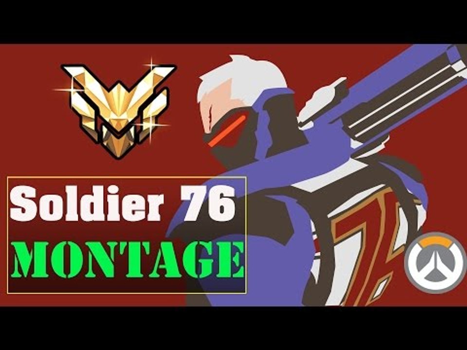 Soldier 76 Montage - Best Of Soldier:76 2017 | Overwatch 2017