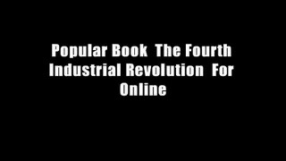 Popular Book  The Fourth Industrial Revolution  For Online