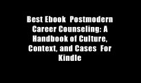 Best Ebook  Postmodern Career Counseling: A Handbook of Culture, Context, and Cases  For Kindle