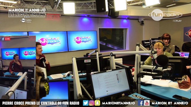 PIERRE CROCE PREND LE CONTROLE DE FUN RADIO - Marion et Anne-So