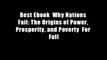 Best Ebook  Why Nations Fail: The Origins of Power, Prosperity, and Poverty  For Full