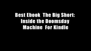 Best Ebook  The Big Short: Inside the Doomsday Machine  For Kindle