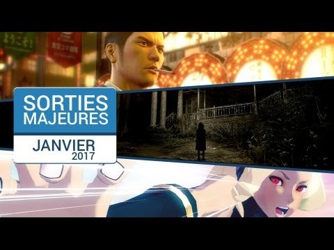 LES SORTIES MAJEURES DE JANVIER 2017 !