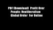 PDF [Download]  Profit Over People: Neoliberalism   Global Order  For Online