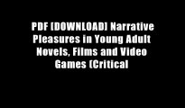 PDF [DOWNLOAD] Narrative Pleasures in Young Adult Novels, Films and Video Games (Critical