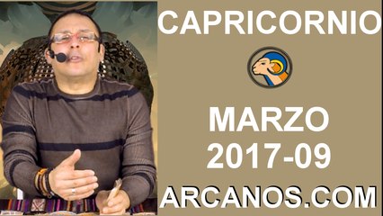 CAPRICORNIO MARZO 2017-26 Feb al 4 Mar 2017-Amor Solteros Parejas Dinero Trabajo-ARCANOS.COM