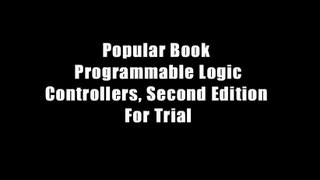 Popular Book  Programmable Logic Controllers, Second Edition  For Trial