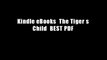 Kindle eBooks  The Tiger s Child  BEST PDF
