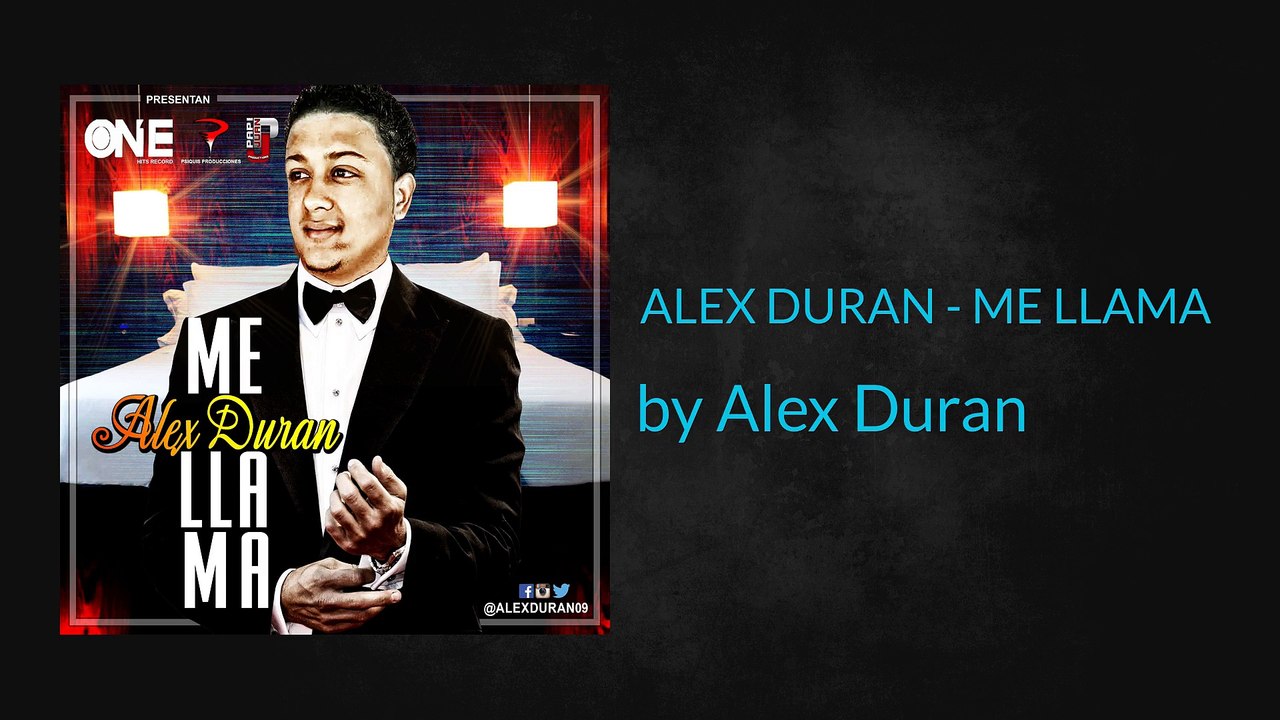 ME LLAMA - Alex Duran