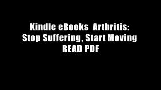 Kindle eBooks  Arthritis: Stop Suffering, Start Moving READ PDF