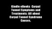 Kindle eBooks  Carpal Tunnel Symptoms and Treatments: All about Carpal Tunnel Syndrome Causes,