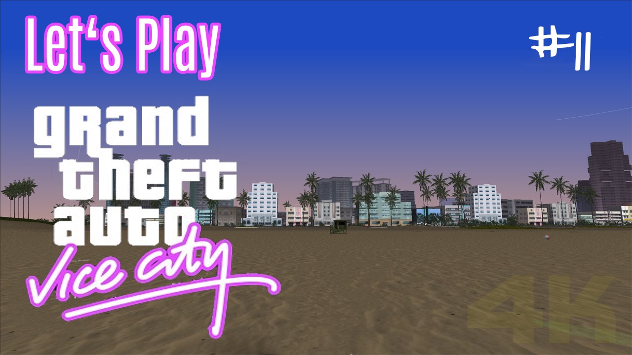 Let's Play: GTA Vice City - Kanonenfutter [4K | DE]
