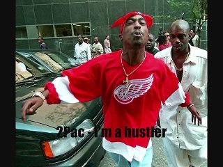 2Pac - I'm a hustler