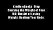 Kindle eBooks  Stop Carrying the Weight of Your MS: The Art of Losing Weight, Healing Your Body,