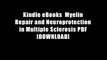 Kindle eBooks  Myelin Repair and Neuroprotection in Multiple Sclerosis PDF [DOWNLOAD]