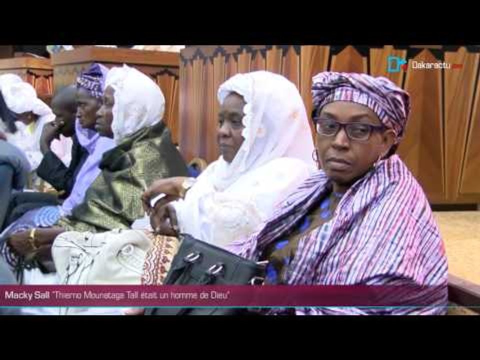 Macky Sall Thierno Mountaga Tall était un homme de Dieu