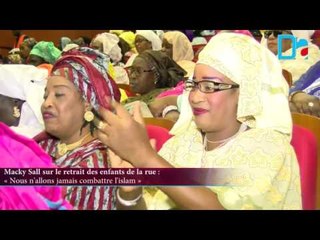 Macky Sall sur le retrait des enfants de la rue   « Nous n'allons jamais combattre l'islam