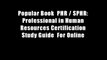 Popular Book  PHR / SPHR: Professional in Human Resources Certification Study Guide  For Online