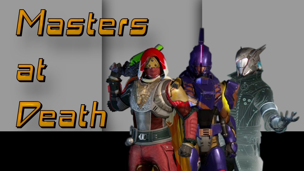 Destiny - Masters at Death