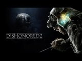 DISHONORED 2 - Tuer ou s'infiltrer ? GAMEPLAY FR