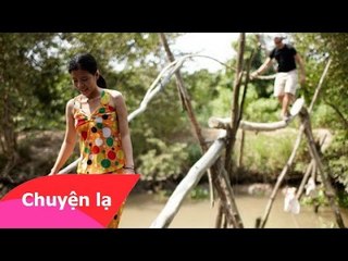 Chuyện lạ Việt Nam - Những cây cầu đáng sợ nhất thế giới