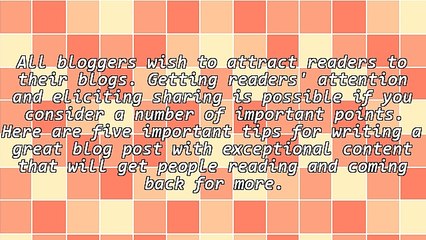 5 More Tips For Great Blog Posts