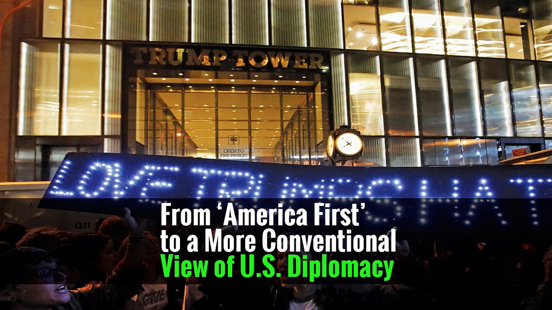 From ‘America First’ to a More Conventional View of U.S. Diplomacy