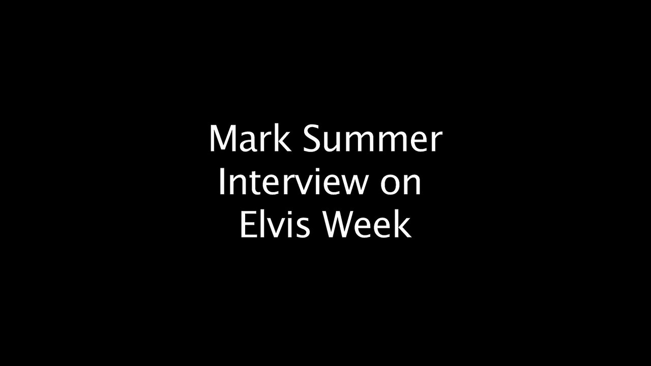 Mark Summers interview on Elvis Week (2014)