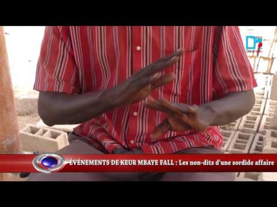 ÉVÉNEMENTS DE KEUR MBAYE FALL   Les non dits d'une sordide affaire