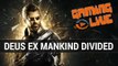 Deus Ex Mankind Divided : Dernier aperçu à un mois de la sortie