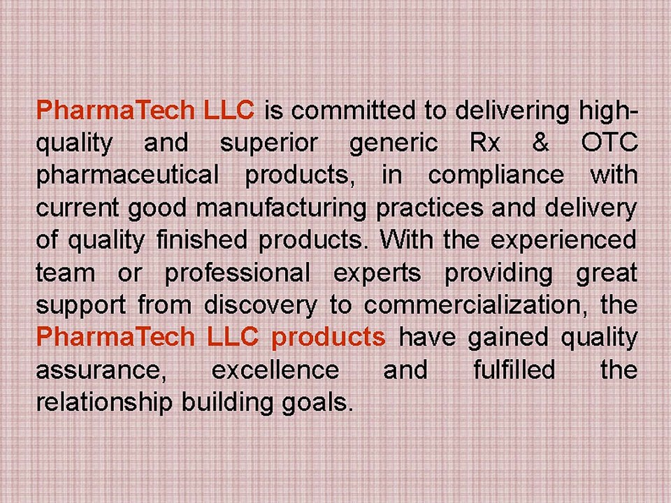 PharmaTech LLC- Boosts Pharmaceutical Market For Huge Profits & Sustainable Growth