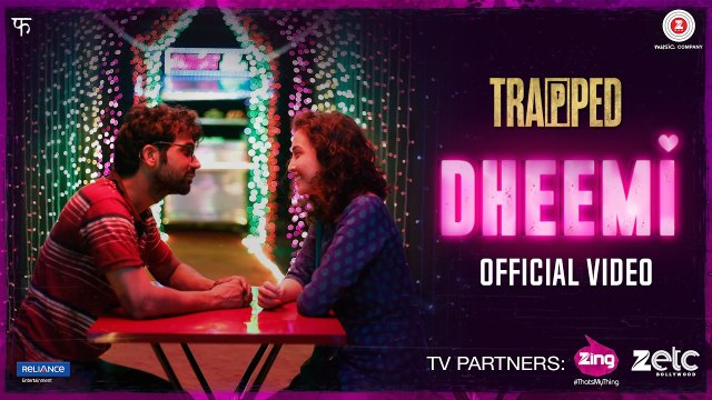 Dheemi Song HD Video Trapped 2017 Rajkummar Rao & Geetanjali Thapa | Tejas Menon | New Indian Songs