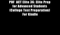 PDF  ACT Elite 36: Elite Prep for Advanced Students (College Test Preparation) For Kindle