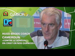 Hugo Broos Coach Cameroun  contre le Sénégal on croit en nos chances