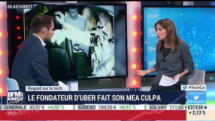 Le Regard sur la Tech: Le fondateur d’Uber fait son mea culpa - 01/03