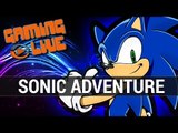 Oldies - Sonic Adventure : Le jeu de plate forme supersonique