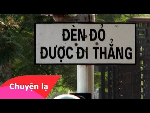 Chuyện lạ Việt Nam - Những hình ảnh chỉ có ở Việt Nam