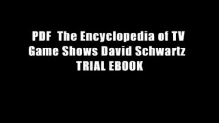 PDF  The Encyclopedia of TV Game Shows David Schwartz  TRIAL EBOOK