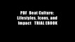 PDF  Beat Culture: Lifestyles, Icons, and Impact   TRIAL EBOOK