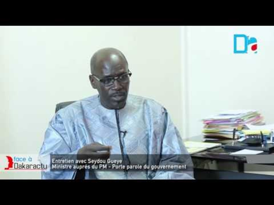 Entretien avec Seydou Gueye   Ministre auprés du PM  Porte parole du gouvernement