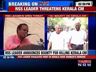 RSS Leader Announce One Crore Bounty for Killing Kerala CM