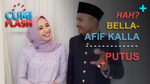 Hah? Laudya Chintya Bella-Afif Kalla Putus? - CumiFlash 02 Maret 2017